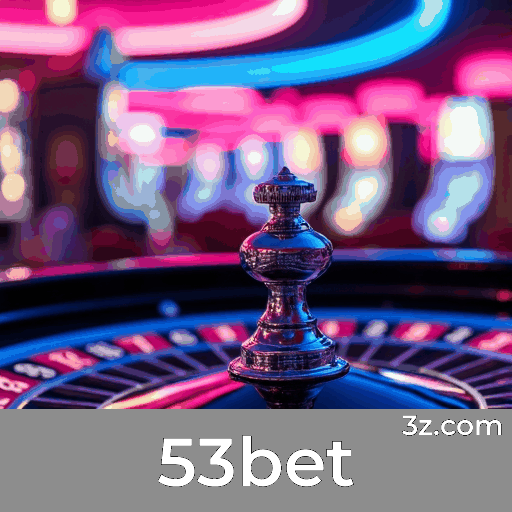 53bet: Aposta Móvel Fácil e Completa